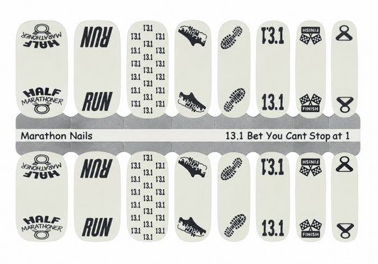 13.1 Bet You Can't Do Just 1 - Any Half Marathon Overlay Nail Wraps - Exclusive Design Marathon Nail Wraps