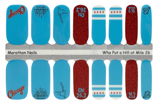 Who Puts a Hill at Mile 26? - Chicago Marathon Nails - Exclusive  Nail Wraps